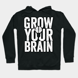 Grow Your Brain Hoodie